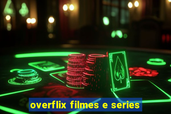 overflix filmes e series